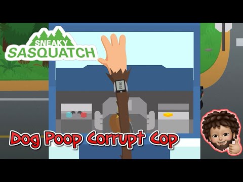 Sneaky Sasquatch - Dog Poop Corrupt Cop