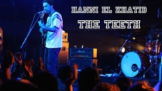 Hanni El Khatib - The Teeth - LIVE in Concert 2015