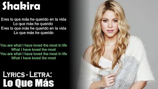 Shakira - Lo Que Más  (Lyrics Spanish-English) (Español-Inglés)