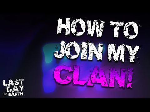 HOW TO JOIN MY CLAN FOR MULTIPLAYER! - Last Day On Earth Survival