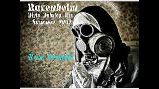 Ravenholm-Nova Prospekt-Dirty Dubstep Mix Summer 2012
