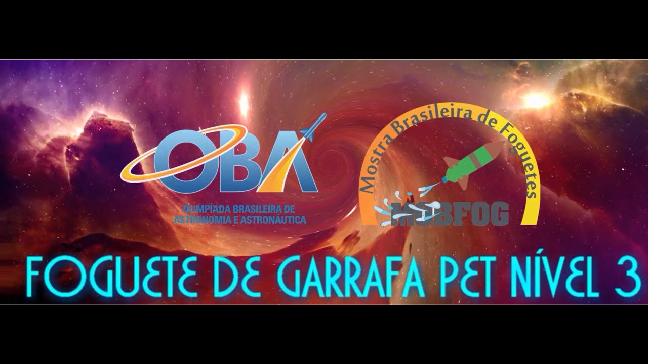 VÍDEO 45 - Foguete de Garrafa Pet Nível 3 da MOBFOG