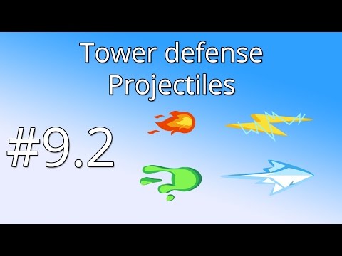 9.2 Unity Tower defense tutorial - Projectiles