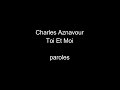 Charles Aznavour-Toi Et Moi-paroles