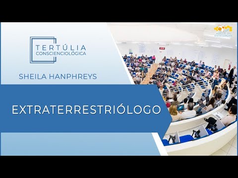 Tertúlia Conscienciologia 5467 - Extraterrestriólogo (Extraterrestriologia)