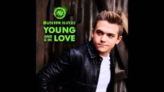 Young And In Love - Hunter Hayes