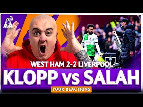 FANS UNHAPPY WITH SALAH STROP! West Ham 2-2 Liverpool Social Media Reaction