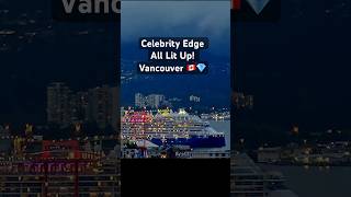 ✨🚢 Celebrity Edge Twilight Departure | Magic Carpet All Lit Up! Leaves Vancouver Cruise Terminal