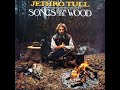 Jethro Tull - Songs From The Wood - Pibroch (Cap in Hand)