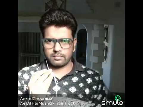 Anand Chourasia Ae dil hai mushkil... unplugged