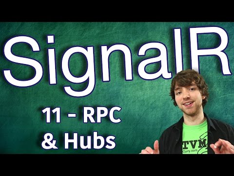 SignalR Tutorial 11 RPC and Hubs