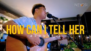 Download lagu How Can I Tell Her - Lobo (Acoustic Cover | Neyosi) mp3 Download lagu How Can I Tell Her - Lobo (Acoustic Cover | Neyosi) mp3