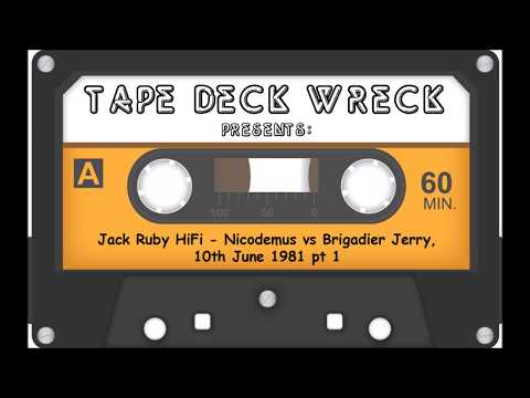 Jack Ruby HiFi - Nicodemus vs Brigadier Jerry, 10th June, 1981 Part 1