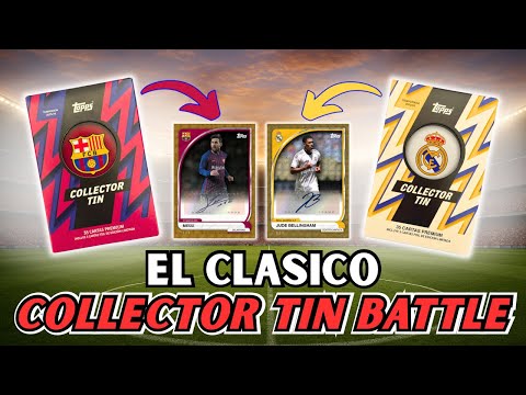 EL CLASICO! Topps Barcelona vs Topps Real Madrid Collector Tin Opening!