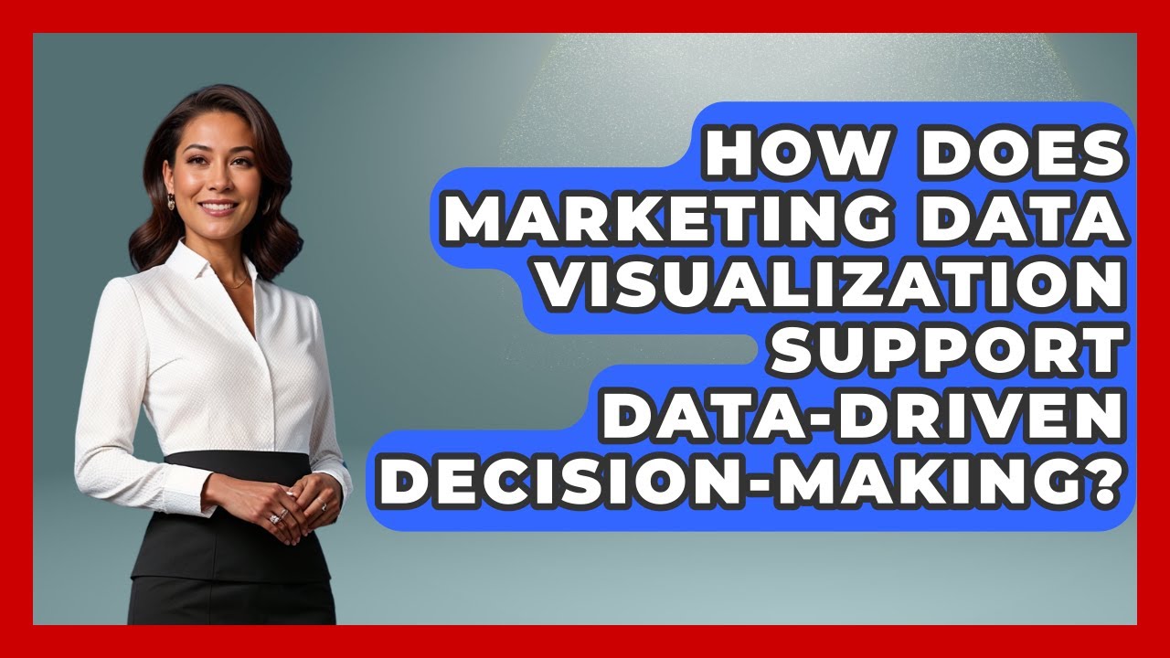 How Does Marketing Data Visualization Support Data-Driven Decision-Making?