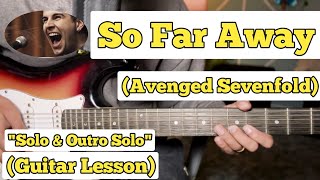 Download lagu So Far Away - Avenged Sevenfold | Guitar Lesson | 1st & 2nd Solo | With Tab | (Electric) mp3