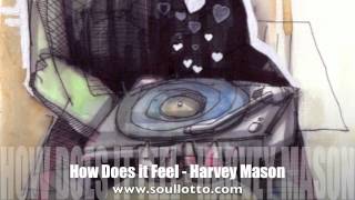 How Does it Feel - Harvey Mason