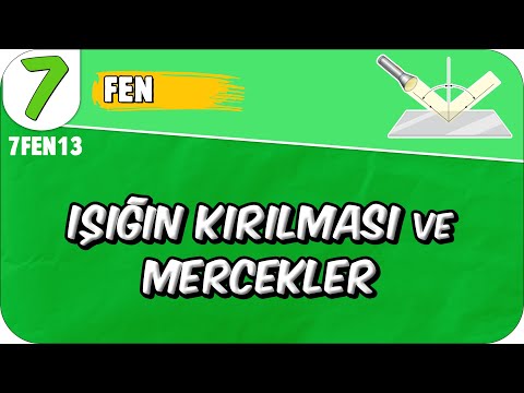 Işığın Kırılması ve Mercekler 📗 7. Sınıf Fen #2025
