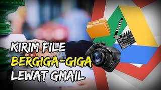 Kirim File 25 MB Lebih? Begini Cara Mudah Mengirim File Besar hingga Bergiga-giga Lewat Gmail