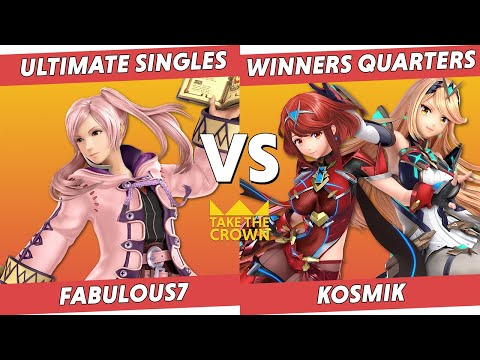 Take the Crown #1 Winners Quarters - Fabulous7 (Robin, Joker) vs Kosmik (Pyra and Mythra)