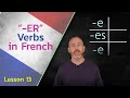 ER Verbs in French | The Language Tutor * Lesson 13 *