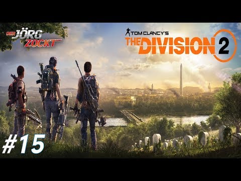 Schweres Reinemachen | The Division 2 | Stream #15 | DerJörgZockt