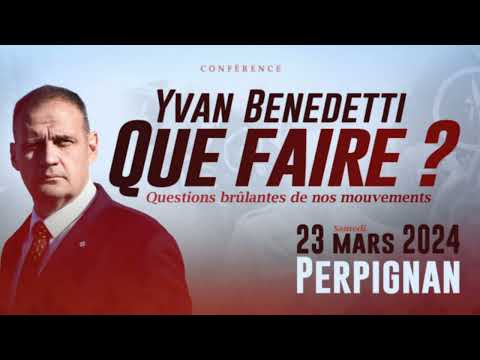 Yvan Benedetti - Que faire ? (conférence)