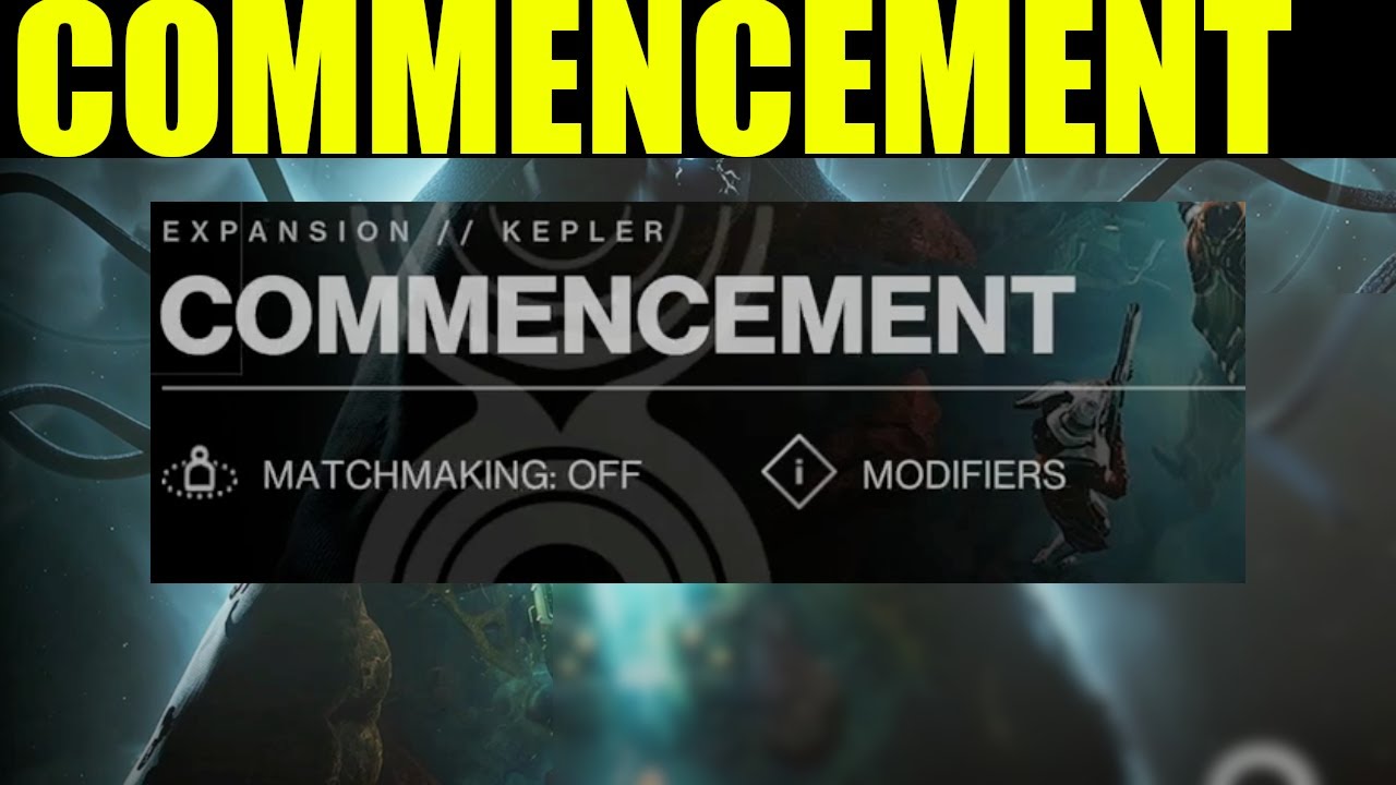 destiny 2 - the commencement walkthrough