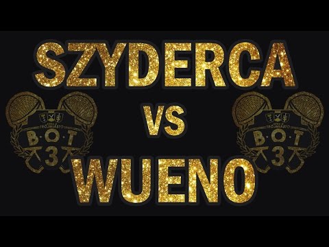 Bitwa O Trójmiasto vol. 3 | 1/8 Finału Szyderca vs Wueno