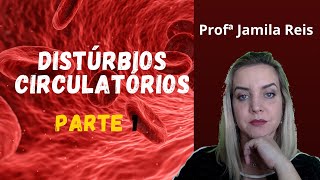 Distúrbios  Circulatórios - Parte 1