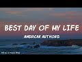 American Authors Best Day Of My Life Lyrics