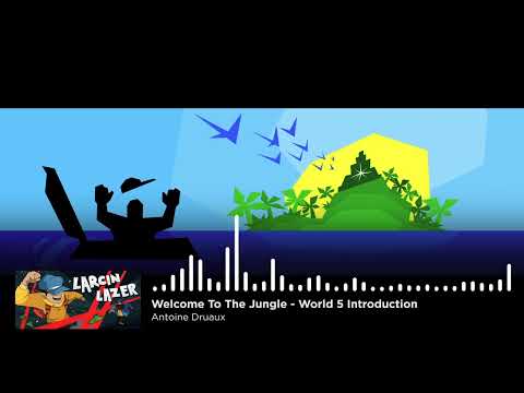 Larcin Lazer OST : Welcome To The Jungle - World 5 Introduction