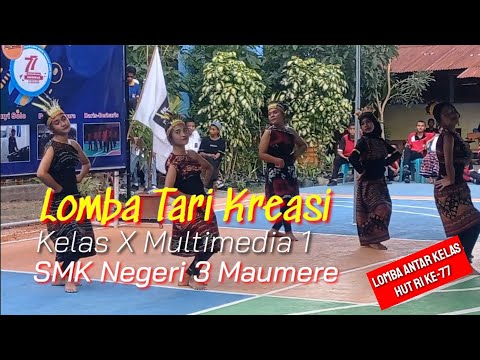 Tari Kreasi //Kelas X MM 1// SMKN.3 Maumere//Lomba HUT RI Ke-77