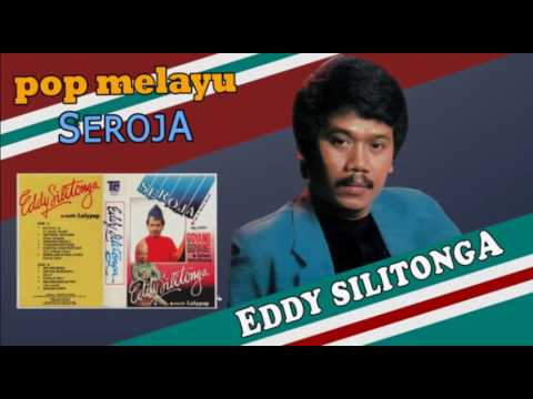 Eddy Silitonga - Seroja (Pop Melayu)