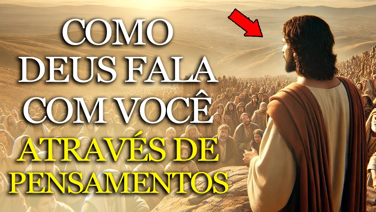 COMO DEUS FALA COM VOCÊ ATRAVÉS DOS PENSAMENTOS: COMO ESCUTAR A VOZ DE DEUS