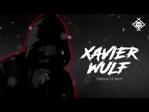 Xavier Wulf - Check It Out [Official Audio]