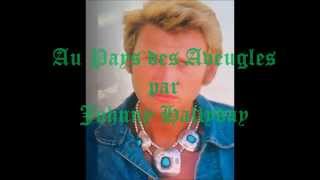 Au Pays des Aveugles par Johnny Hallyday
