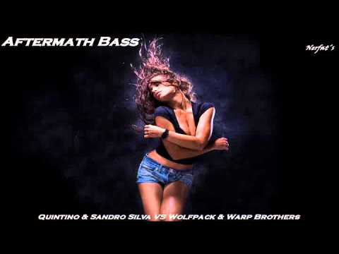 Aftermath Bass-Quintino & Sandro Silva VS Walfpack & Warp Brothers(Nerfatt´s Mashup)