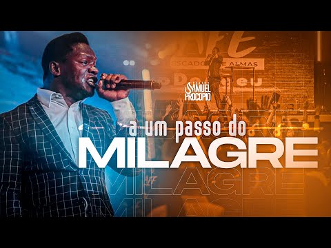 SOMENTE DE ESSE PASSO E RECEBERÁ O SEU MILAGRE - PR. SAMUEL PROCÓPIO