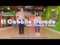How to dance Caballo Dorado - Payaso de Rodeo with Tiburcio and 0hGaby