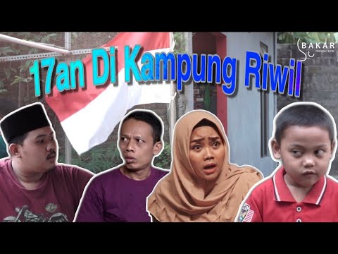 Bakar Eps 18 : 17an Di Kampung Riwil