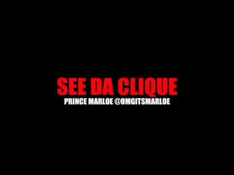 Prince Marloe - See Da Clique (ITS A DRILL MIXTAPE)