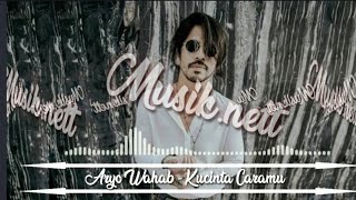 Download lagu Aryo Wahab Kucinta caramu... mp3