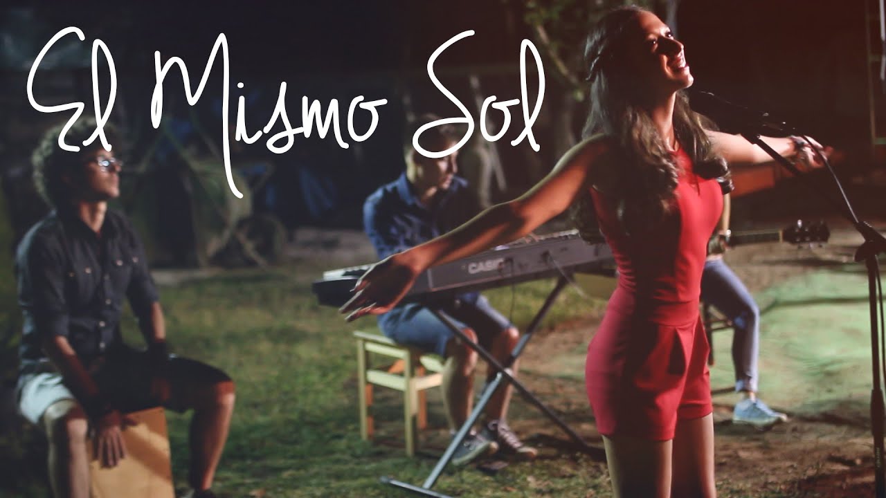 El Mismo Sol (OFFICIAL COVER VIDEO)