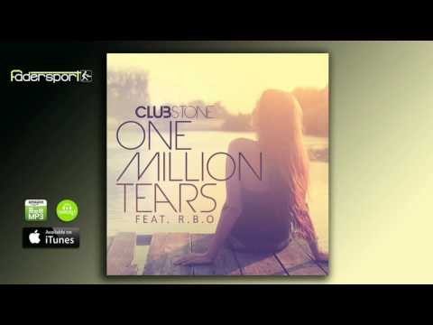 Clubstone - One Million Tears (Extended Deep Mix)
