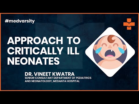 Recognition and Approach to Critically Ill Neonates | @MedvarsityTechnologiesPvtLtd