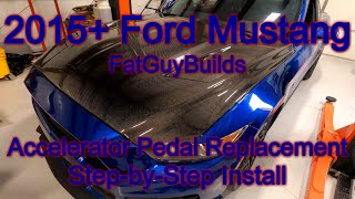 How To: FIX P2138 2015+ Ford Mustang Accelerator Pedal Replacement Step-by-step Fat Guy Builds