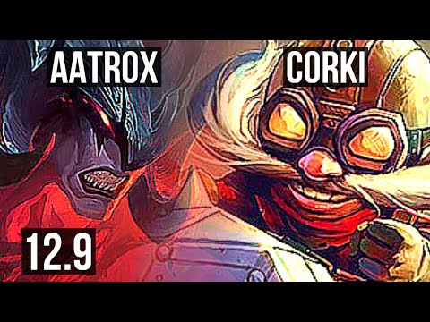 AATROX vs CORKI (TOP) (DEFEAT) | 9 solo kills, 1.2M mastery, Godlike | NA Master | 12.9