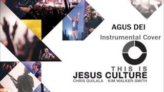 Agnus Dei (Jesus Culture) - Instrumental Cover