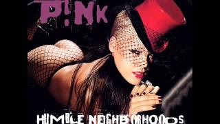 P!nk - Humble Neighborhoods